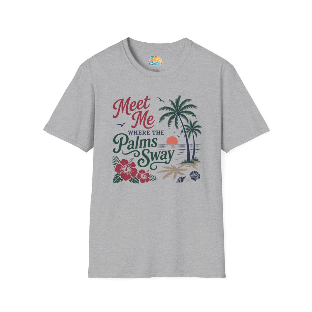 Meet Me Where the Palms Sway T-Shirt