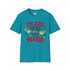 I'm Just Here for the Margs T-Shirt