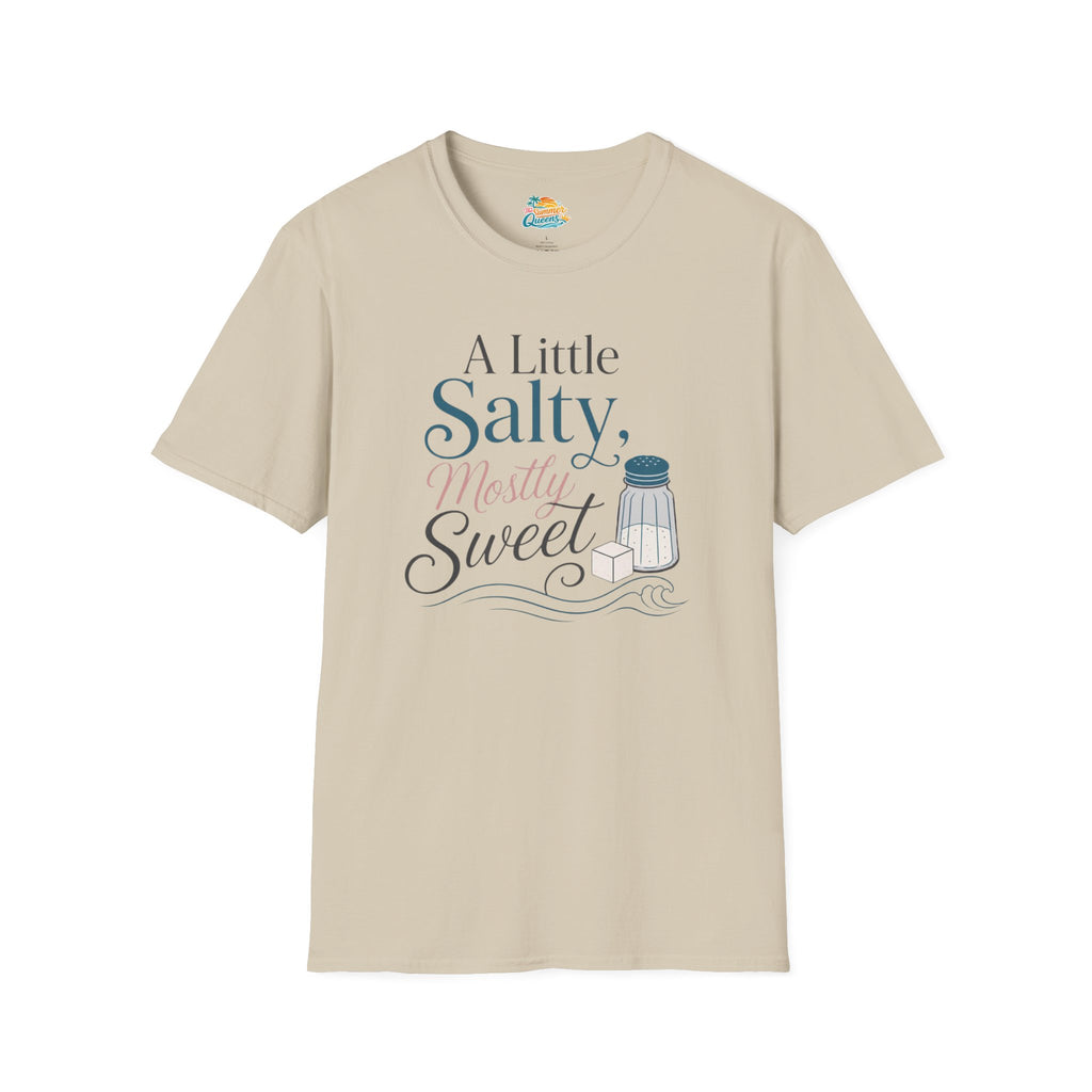 A Little Salty, Mostly Sweet T-Shirt