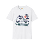Pod Squad Paradise T-Shirt