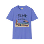 Home of the Brave, Land of the Beach Days T-Shirt