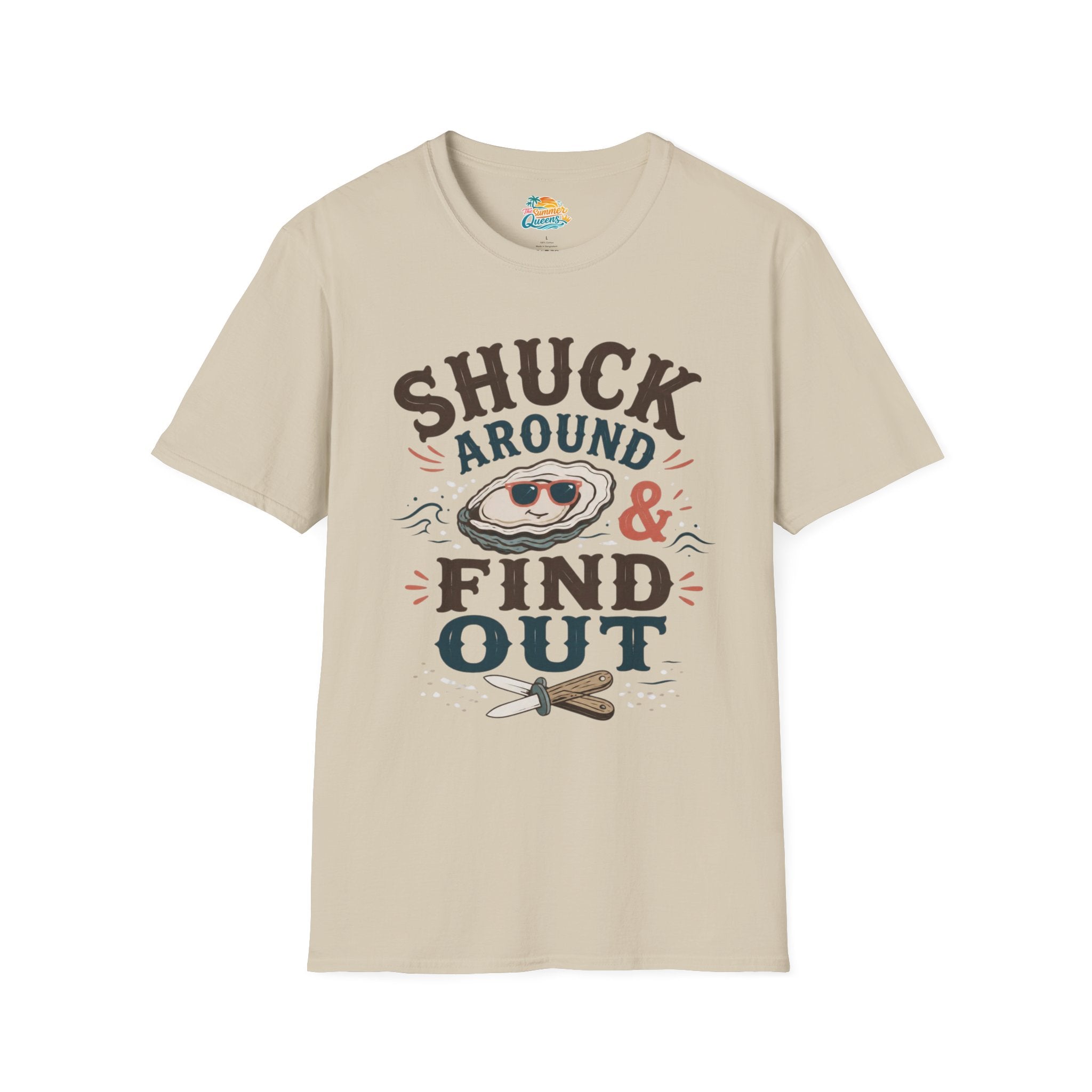 Shuck Around & Find Out T-Shirt