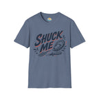 Shuck Me T-Shirt