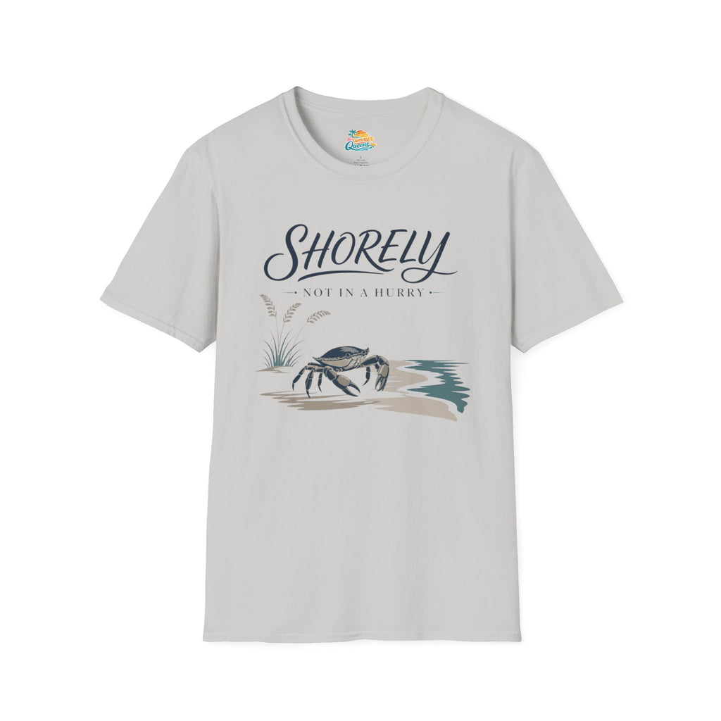 Shorely Not In A Hurry T-Shirt