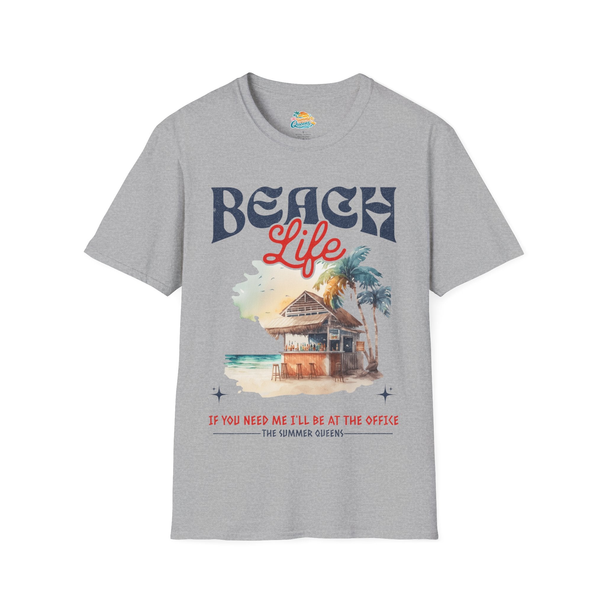 Beach Life - If You Need Me I'll Be At The Office T-Shirt — Tropical Hut Graphic Tee ("Beach Life")