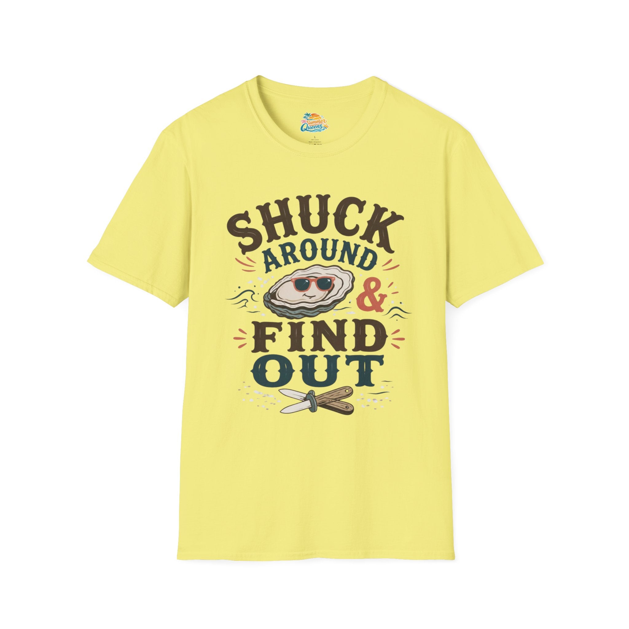 Shuck Around & Find Out T-Shirt