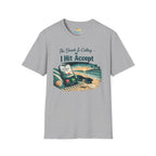 The Beach Is Calling I Hit Accept T-Shirt