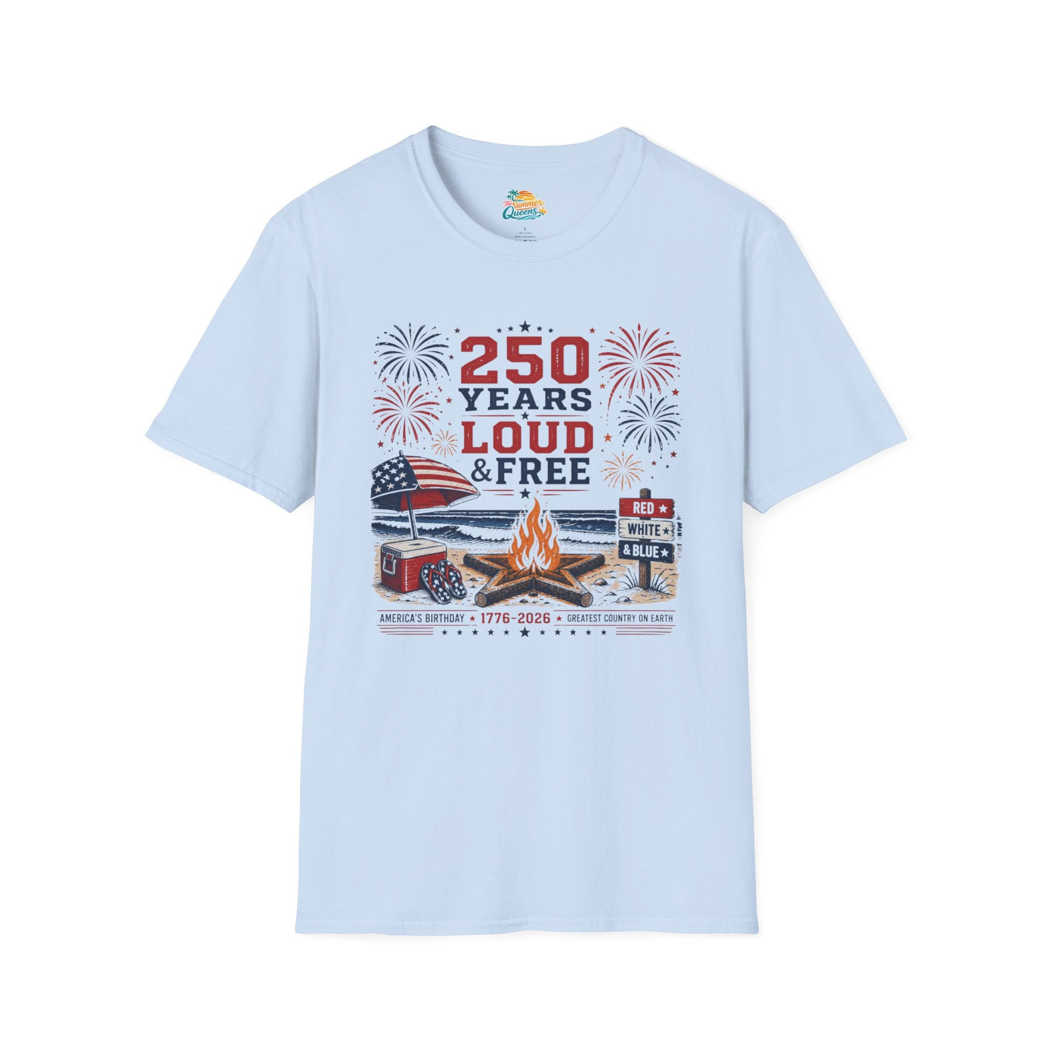 250 Years Loud & Free T-Shirt
