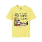My Favorite Vintage Is Vacation T-Shirt