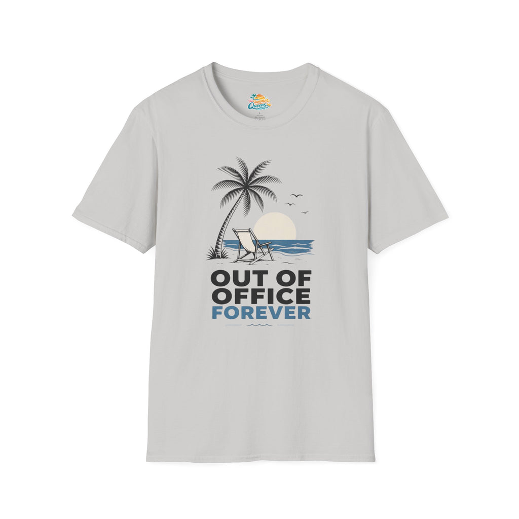 Out of Office Forever T-Shirt