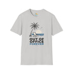 Out of Office Forever T-Shirt