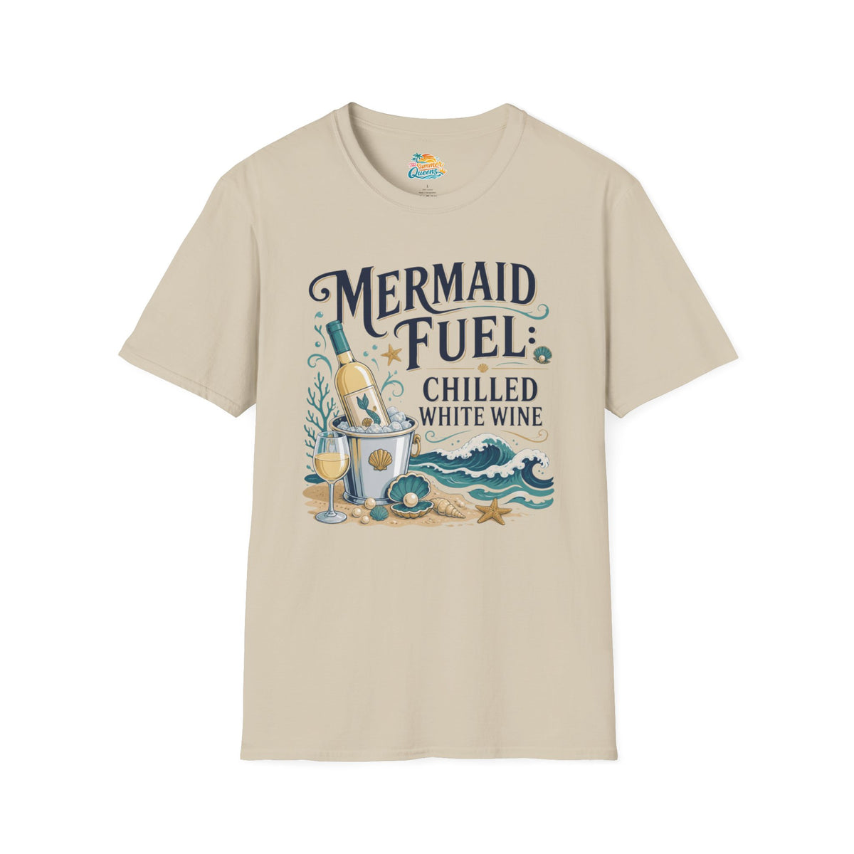 Mermaid Fuel Chilled White Wine T-Shirt