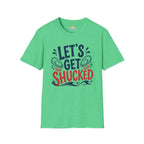 Let's Get Shucked T-Shirt
