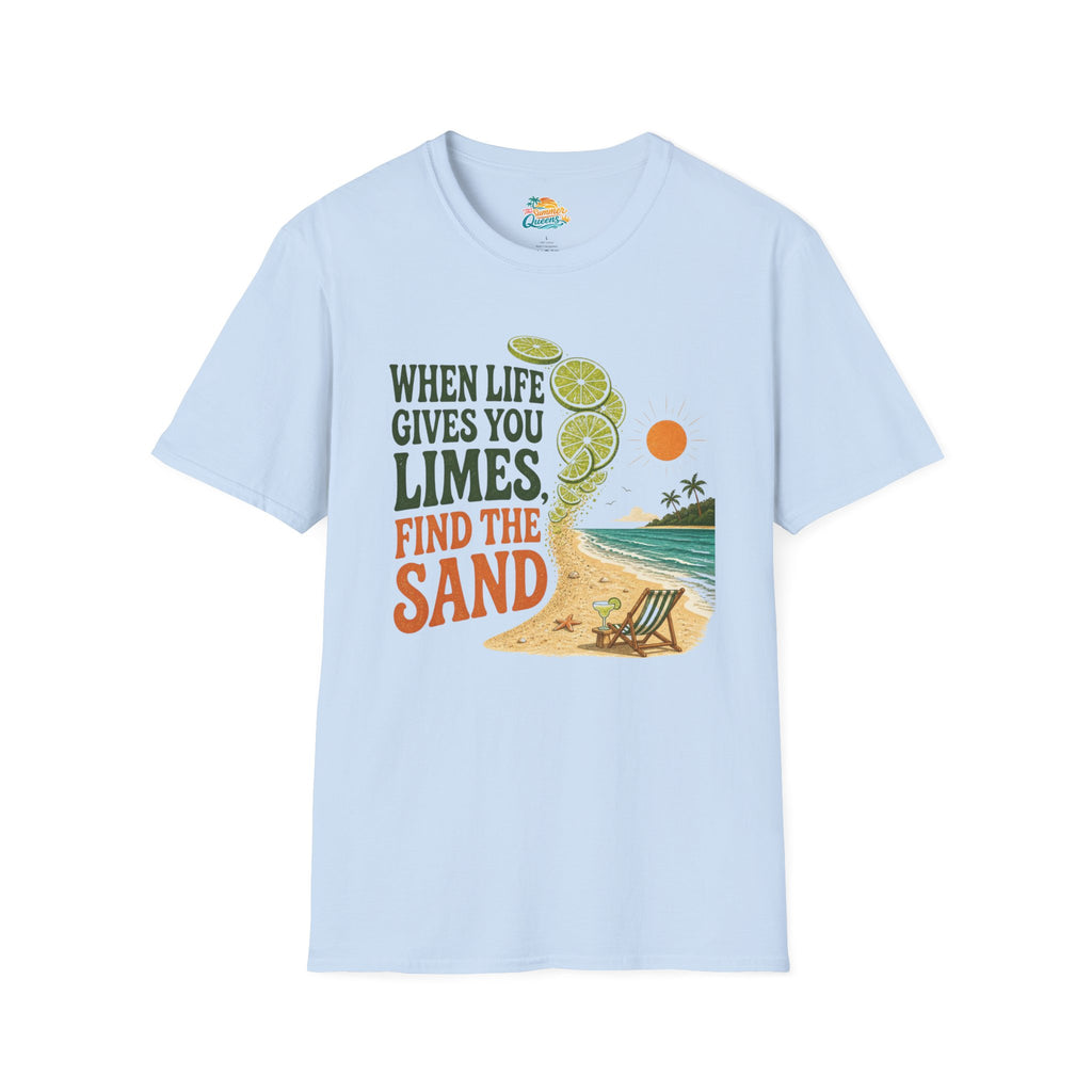 When Life Gives You Limes, Find the Sand T-Shirt