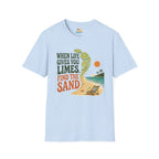 When Life Gives You Limes, Find the Sand T-Shirt