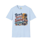 Beach Better Have My Sunny T-Shirt