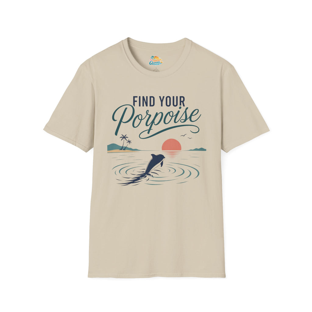 Find Your Porpoise T-Shirt