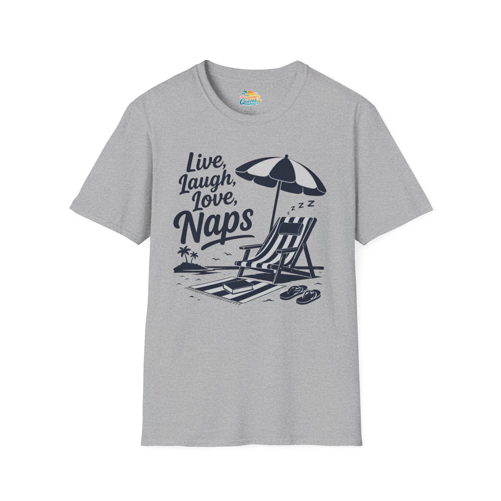 Live, Laugh, Love, Naps T-Shirt