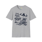 Live, Laugh, Love, Naps T-Shirt