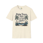 Palm Trees Make Everything Better T-Shirt