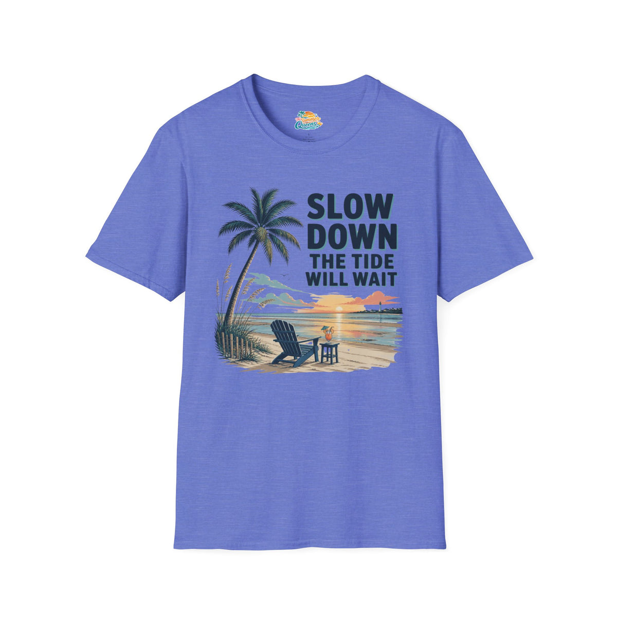 Slow Down The Tide Will Wait T-Shirt