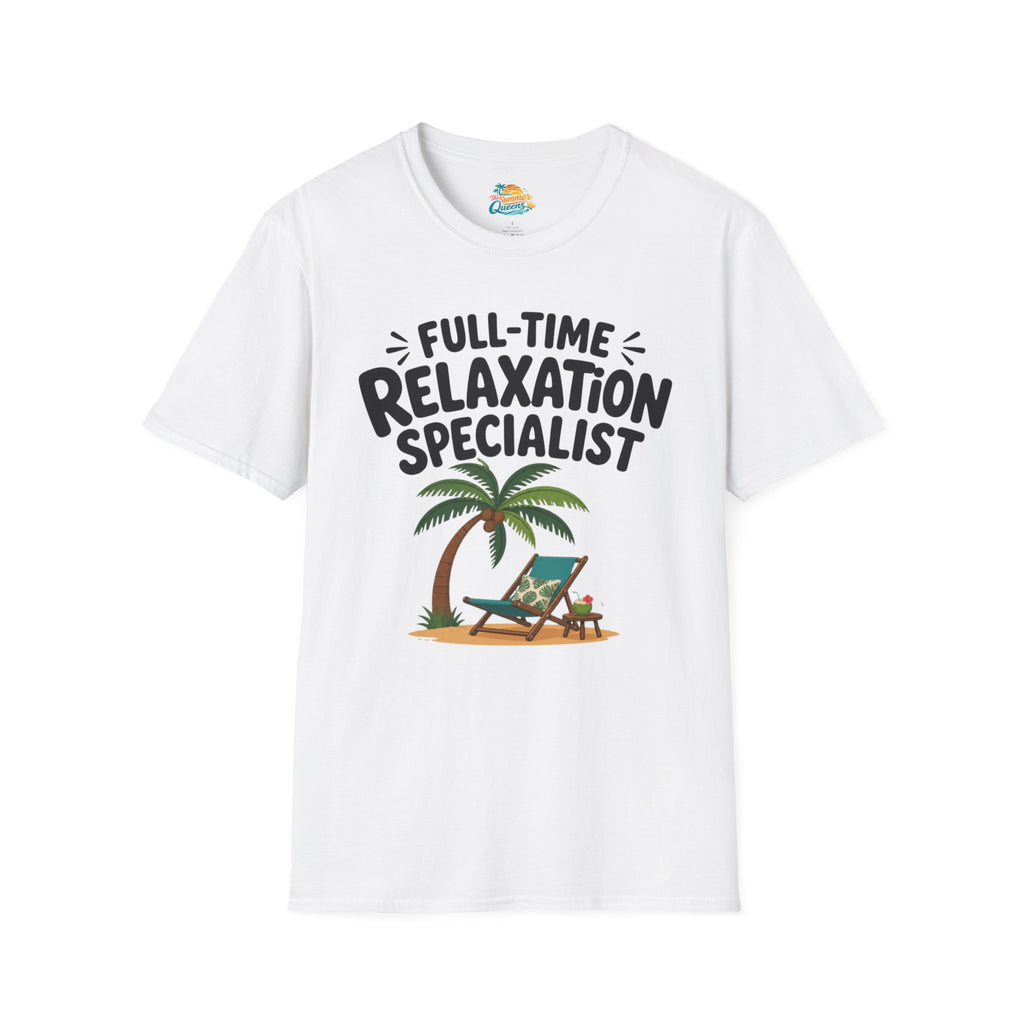Full-Time Relaxation Specialist T-Shirt