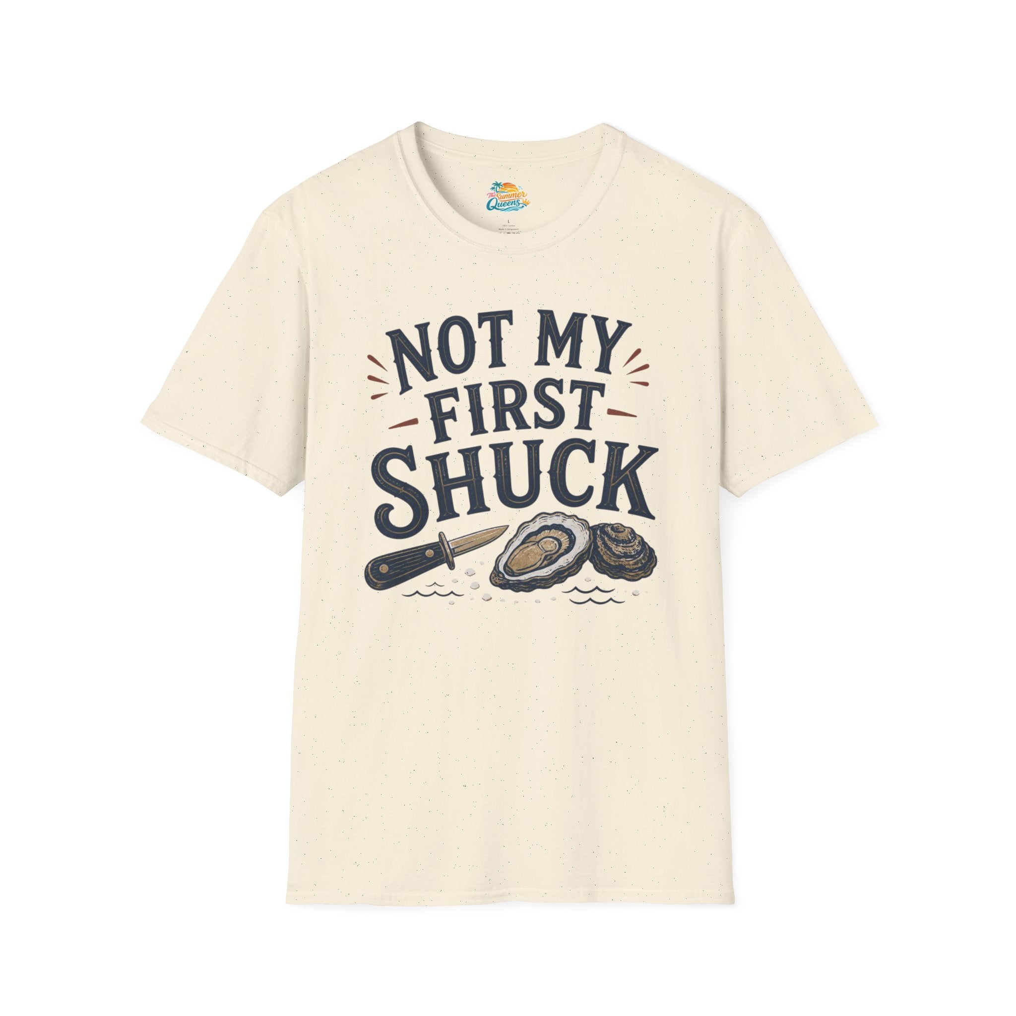 Not My First Shuck T-Shirt