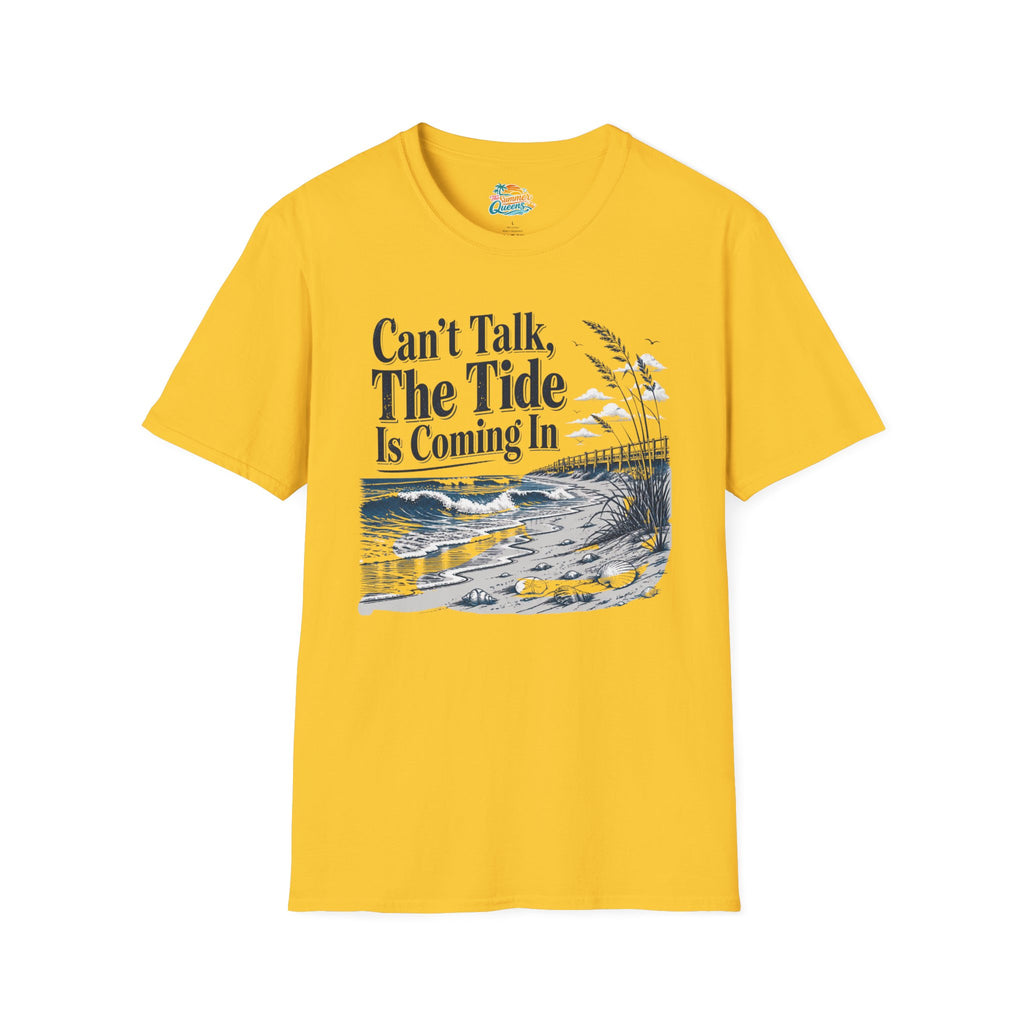 Can’t Talk, The Tide Is Coming In T-Shirt