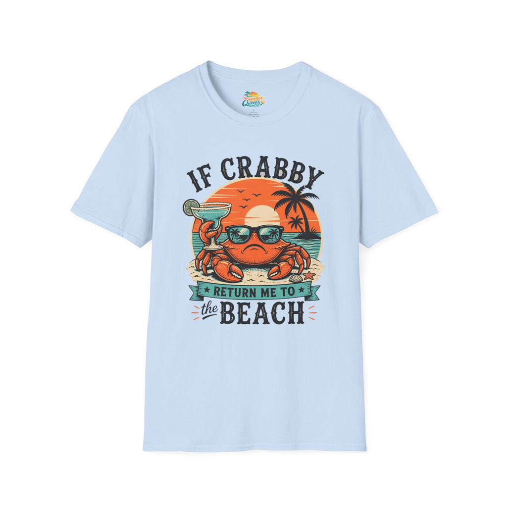 If Crabby Return Me to the Beach T-Shirt