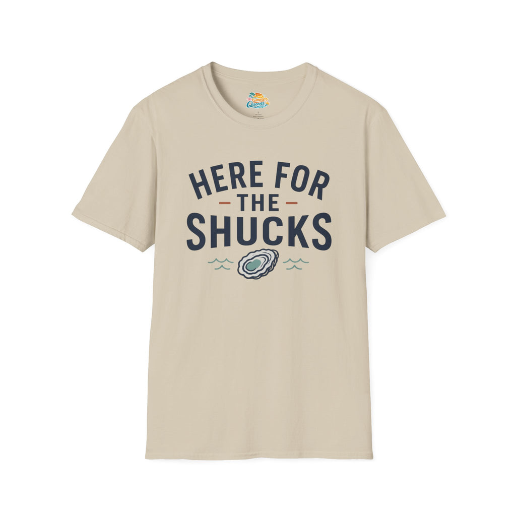 Here For The Shucks T-Shirt