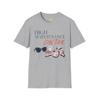 High Maintenance, Low Tide T-Shirt