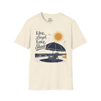 Live, Laugh, Love, Shade T-Shirt