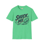 Shuck Me T-Shirt