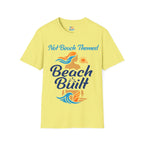 Not Beach Themed, Beach Built T-Shirt — Summer Graphic Tee