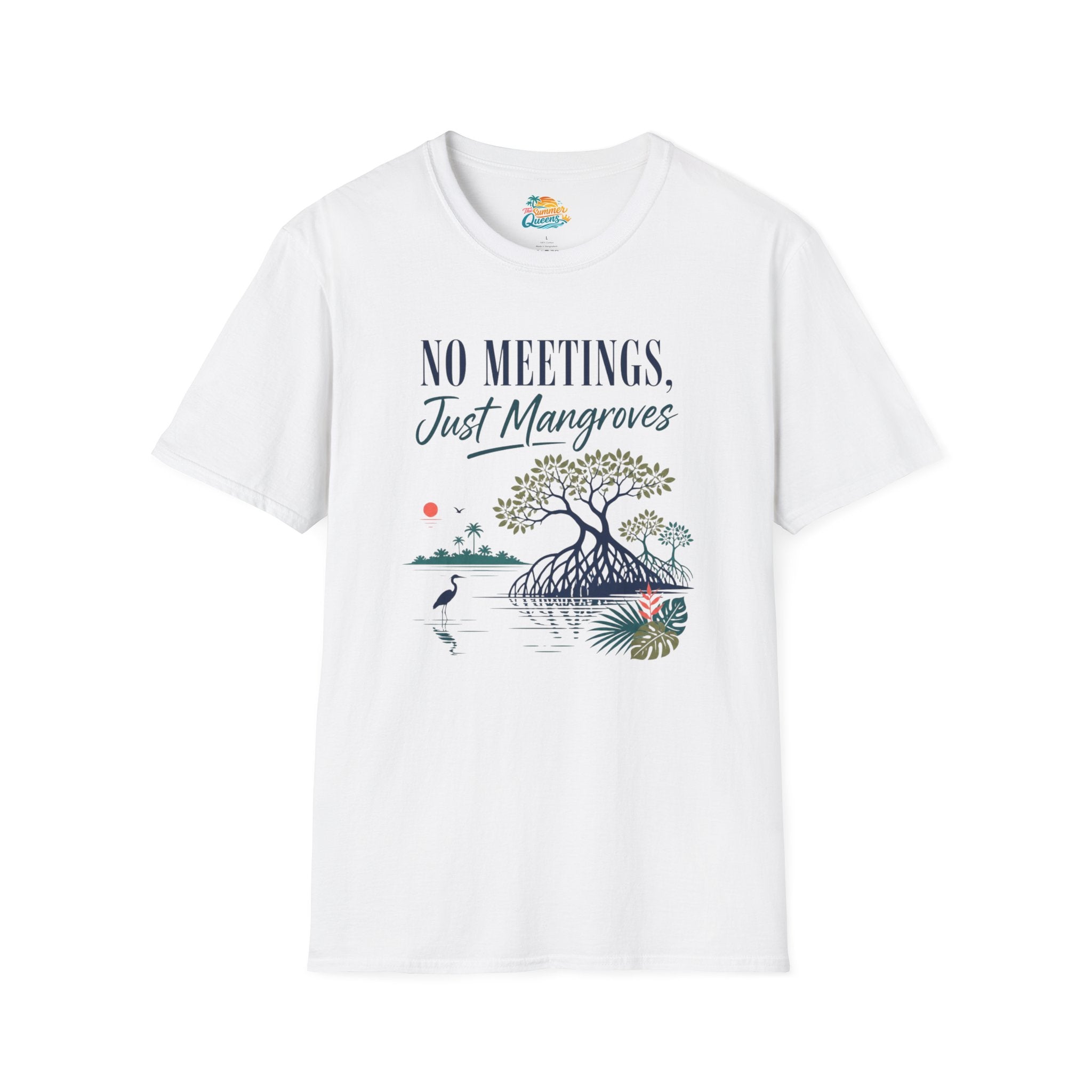 No Meetings, Just Mangroves T-Shirt