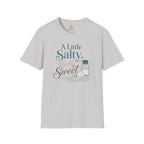 A Little Salty, Mostly Sweet T-Shirt