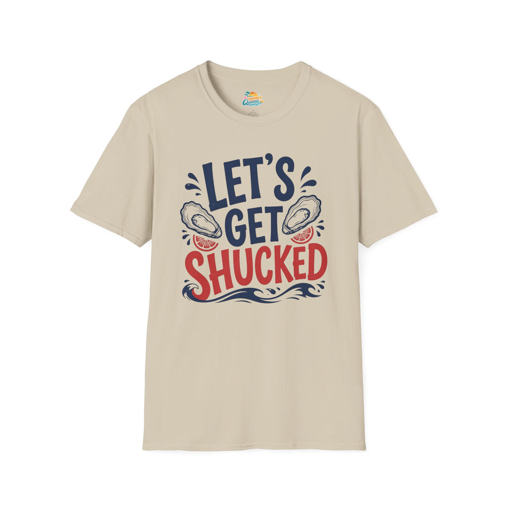 Let's Get Shucked T-Shirt