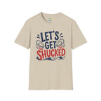 Let's Get Shucked T-Shirt