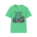The Tide Always Returns T-Shirt