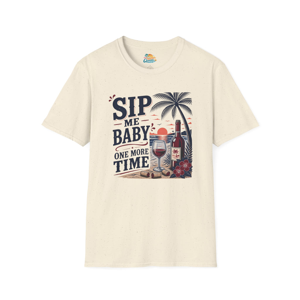 Sip Me Baby One More Time T-Shirt