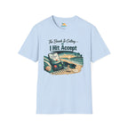 The Beach Is Calling I Hit Accept T-Shirt
