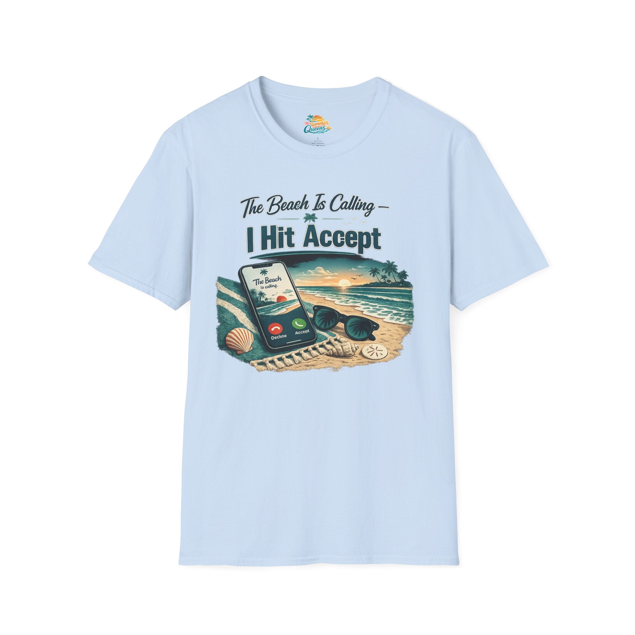The Beach Is Calling I Hit Accept T-Shirt