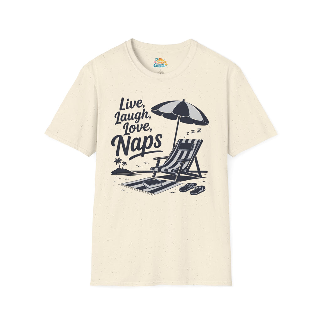 Live, Laugh, Love, Naps T-Shirt