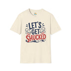 Let's Get Shucked T-Shirt