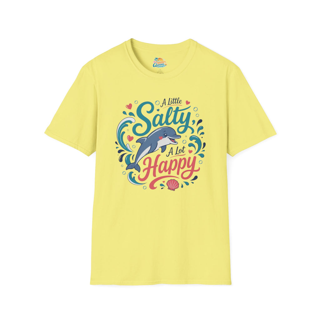 A Little Salty, A Lot Happy T-Shirt