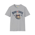 Born to Shuck T-Shirt