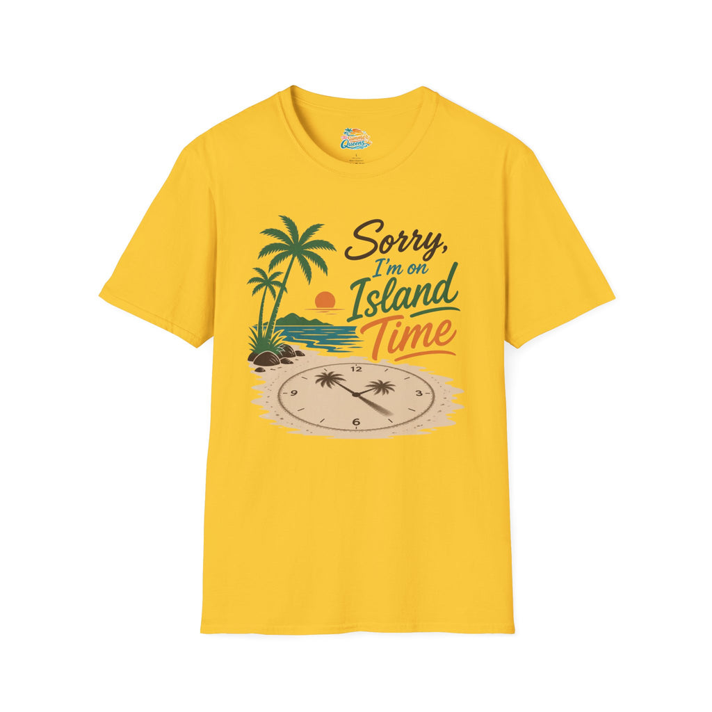 Sorry I'm on Island Time T-Shirt