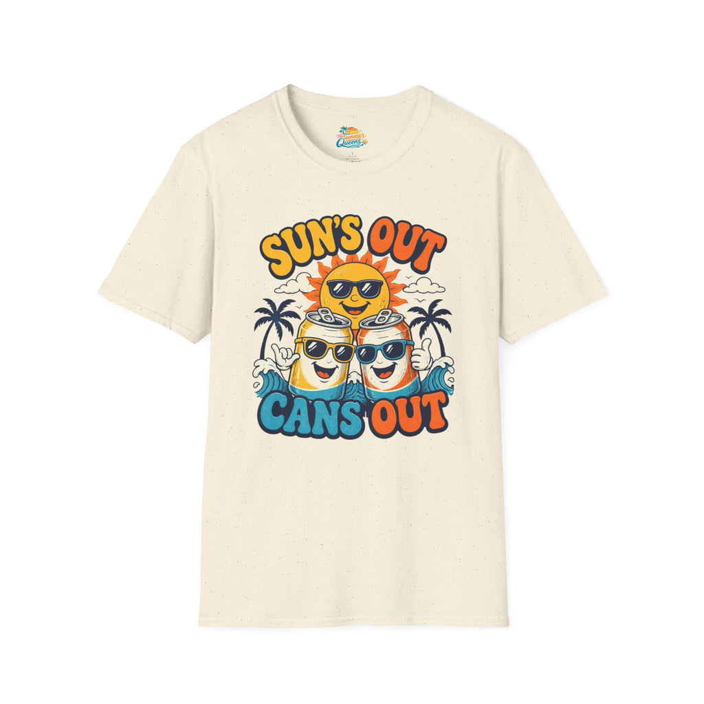 Sun's Out Cans Out T-Shirt