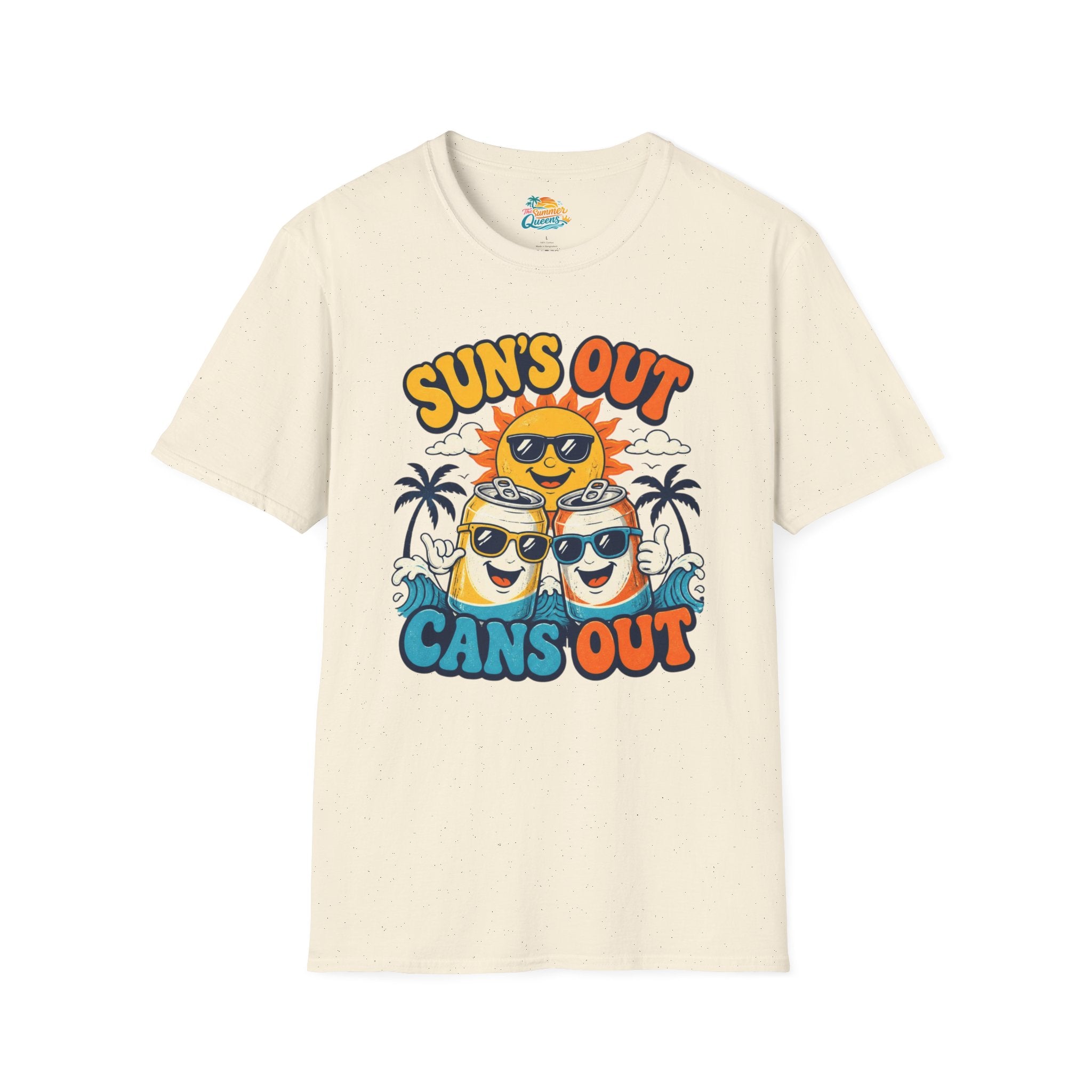 Sun's Out Cans Out T-Shirt