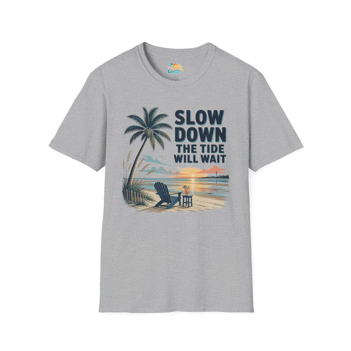 Slow Down The Tide Will Wait T-Shirt